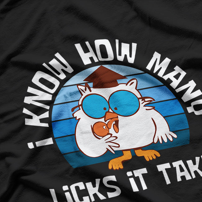 Funny Owl How Many Licks Does It Take Retro Vintage T-Shirt
