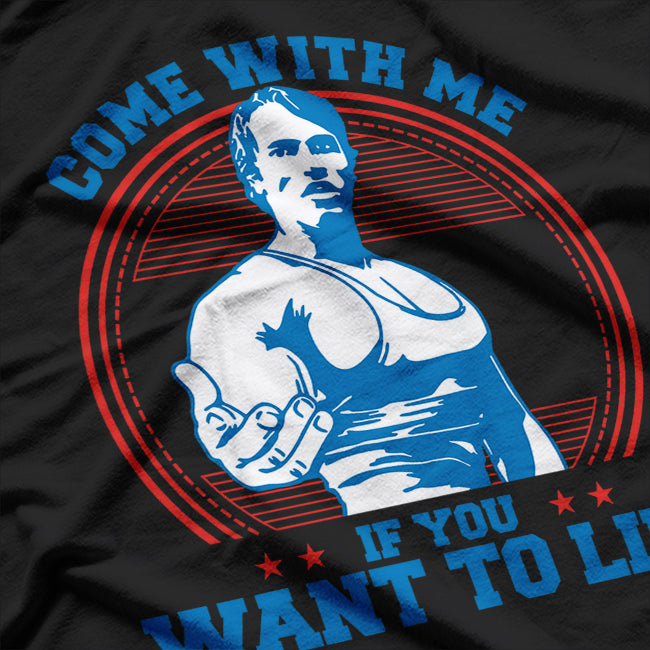 Come With Me If You Want To Lift Gym T-Shirt