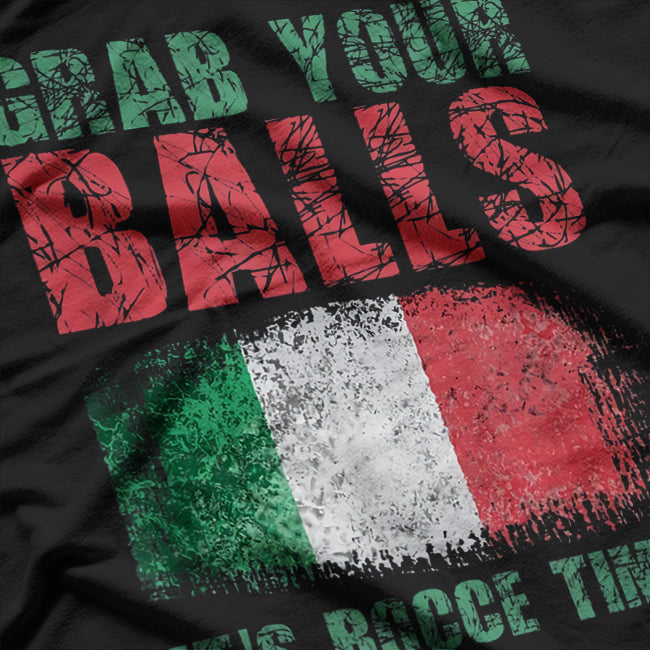 Grab Your Balls, It’s Bocce Funny Bocce Ball T-Shirt