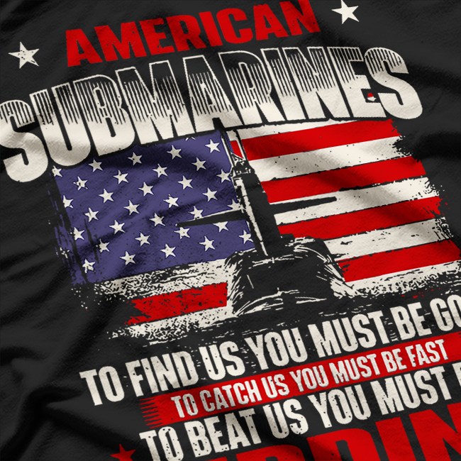 American Submarines - Patriotic Navy US Veteran Submariner T-Shirt