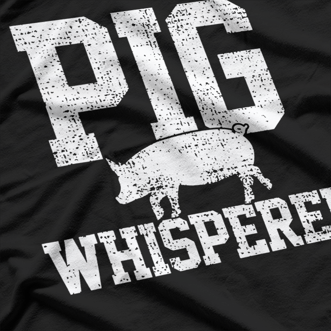 Pig Farmer Pig Whisperer, Proud Pig Farmer T-Shirt