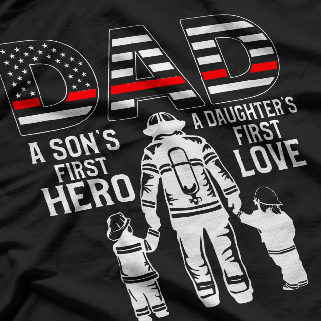 Proud Firefighter Dad Daddy Fireman Dad T-Shirt