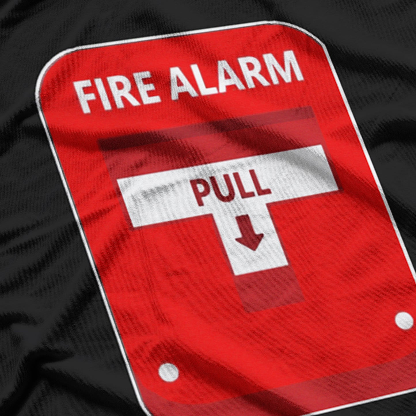 Fire Alarm Pull Sign Funny Adult Humor T-Shirt
