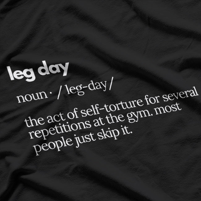 Leg Day Definition Men Gym Pump Cover Oversized Gym Workout T-Shirt