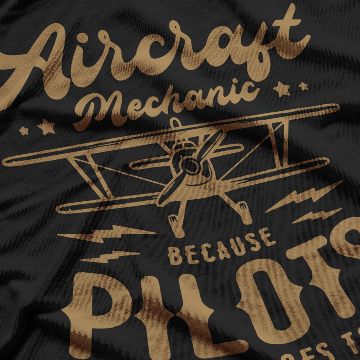 Aircraft Mechanic, Pilots Need Heroes Too T-Shirt