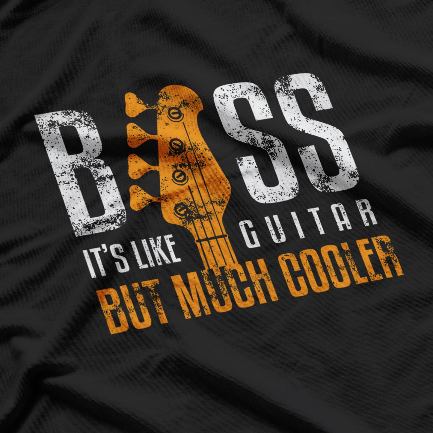 Bass Its Like Guitar But Much Bassist And Guitar Player T-Shirt