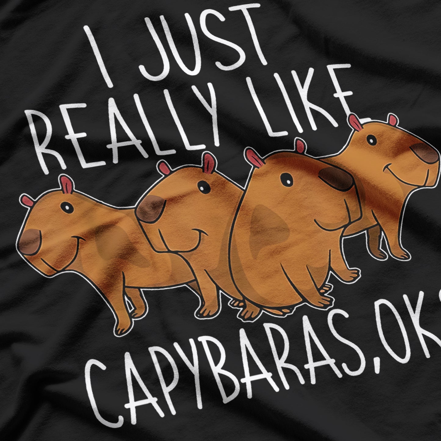 I Just Really Like Capybaras, Ok? T-Shirt