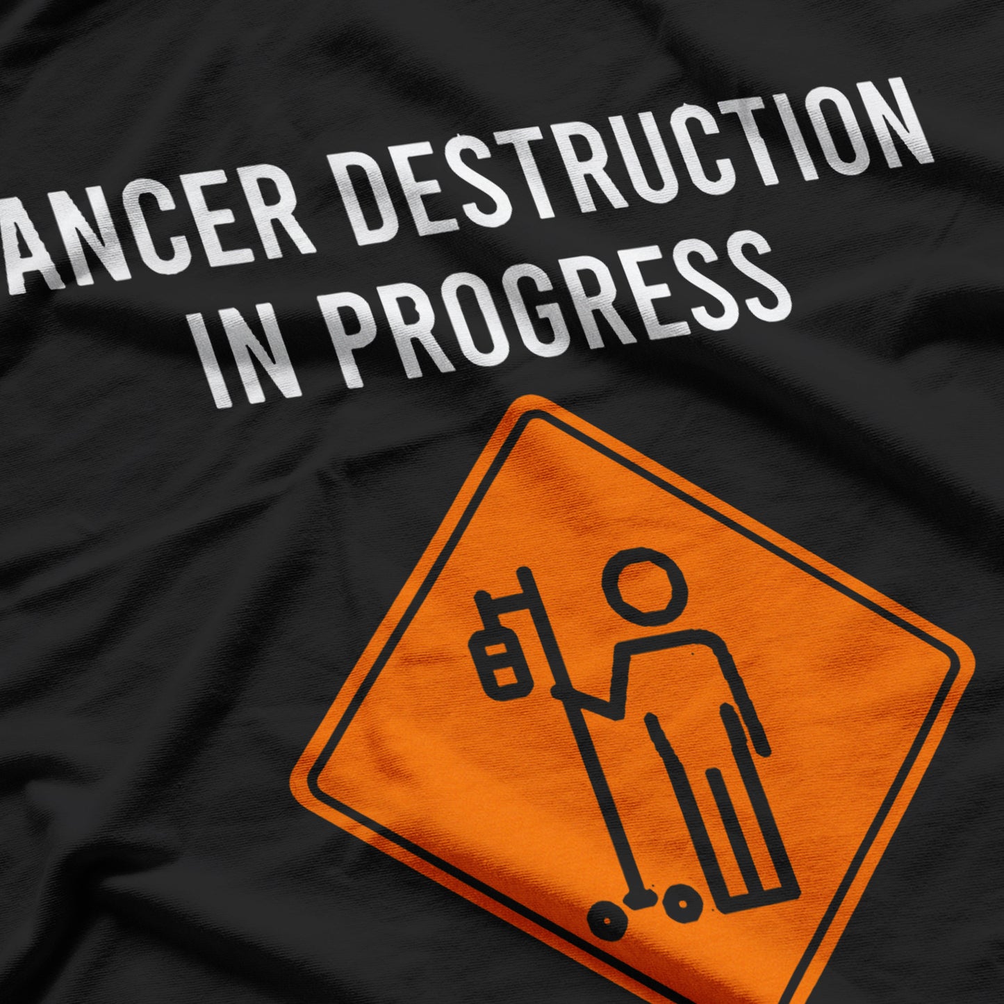 Funny Joke Chemo Day Cancer Destruction in Progress Meme T-Shirt