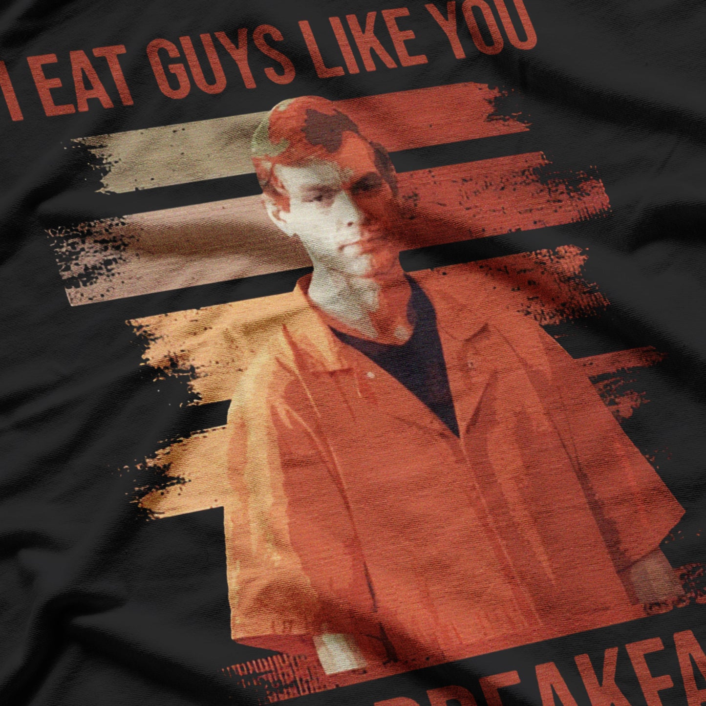 I Eat Guys Like You For Breakfast T-Shirt