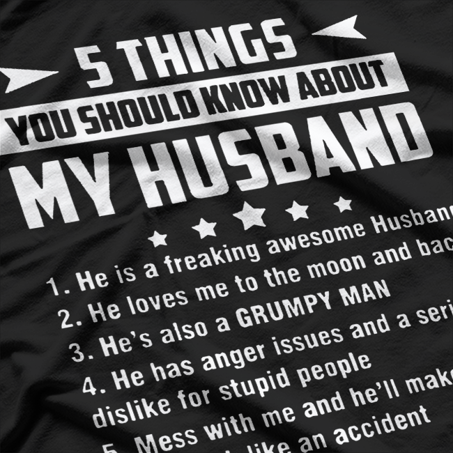 5 Things You Should Know About My Husband Funny T-Shirt