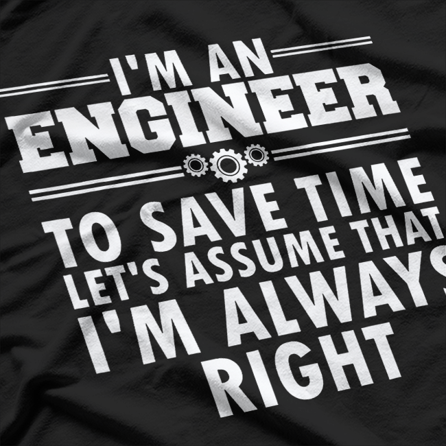 Best Engineer Art, Humor Engineering Lovers T-Shirt