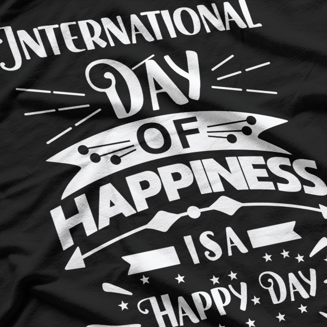 International Day of Happiness Celebrate Joy Classic T-Shirt