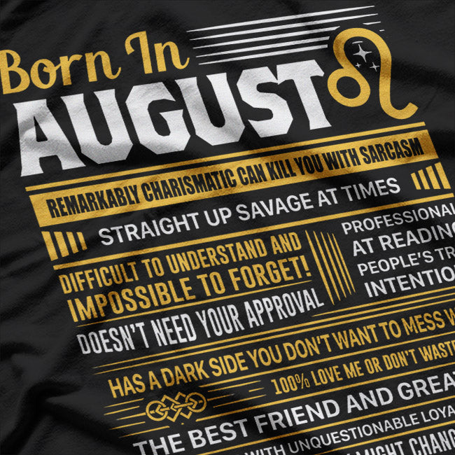 August Birthday Zodiac Gift – Funny Astrology Birth Month Humor T-Shirt