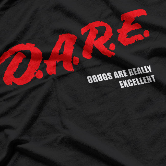 DARE Parody Funny Anti-Drug Meme Graphic T-Shirt