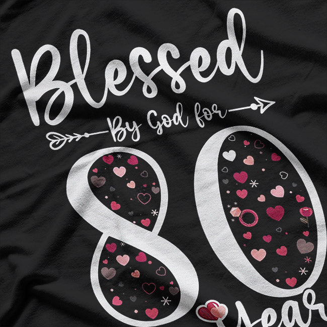 Blessed by God - 80 Years of Greatness Birthday T-Shirt