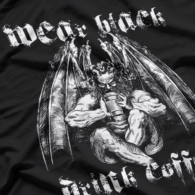 Wear Black Drink Coffee Stay Moody T-Shirt