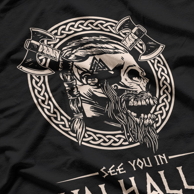 See You in Valhalla: Viking Norse Warrior T-Shirt