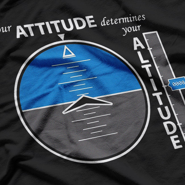 Pilot Lifestyle – Attitude Aviation Inspired Positive Flight T-Shirt