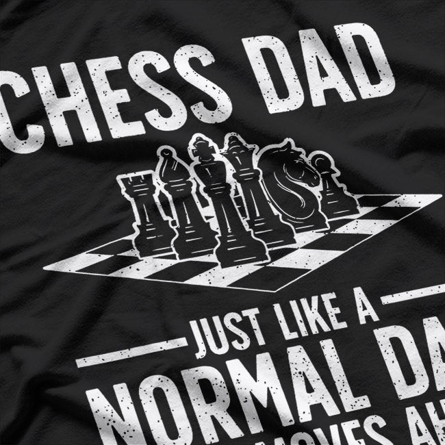 Funny Chess Dad – Checkmate Strategy Player Humor Love T-Shirt