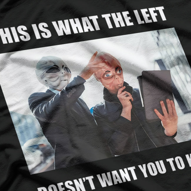 OMG The Left! – Meme, Ironic, Funny Progressive Joke T-Shirt
