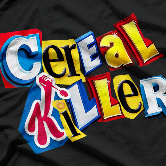 Cereal Killer Funny Horror Breakfast Parody Food Lover Humor T-Shirt