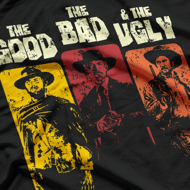 The Good, The Bad, & The Ugly T-Shirt