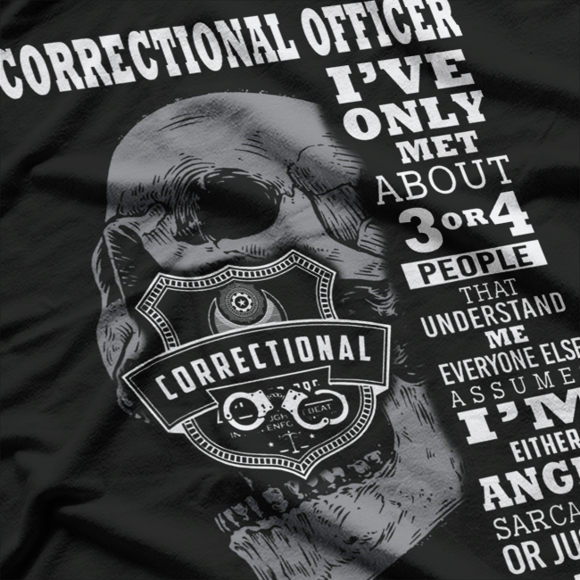 Funny Correctional Officer Graphic I’ve Only Met Three People T-Shirt