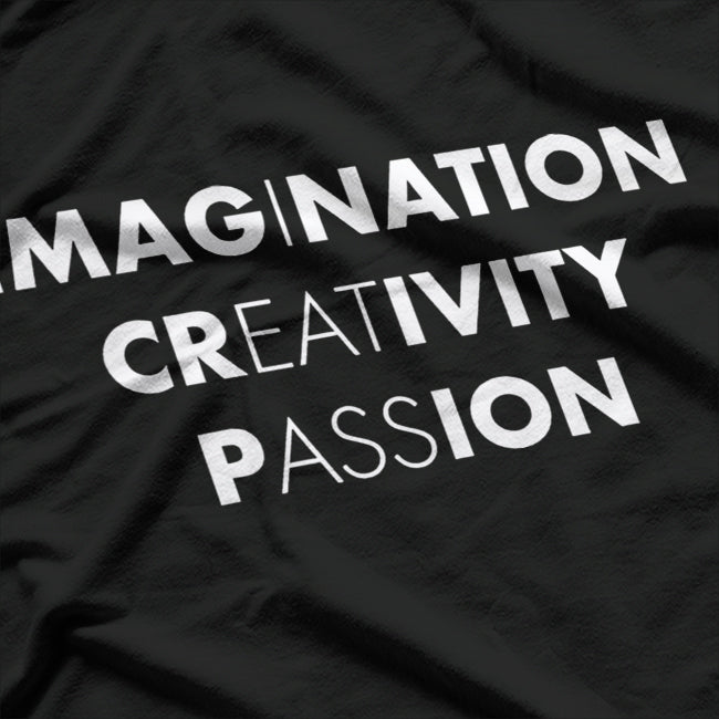Imagination Creativity Passion Funny Adult Humor Wordplay Pun T-Shirt