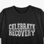 Celebrate Recovery T-Shirt