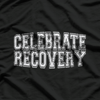 Celebrate Recovery T-Shirt