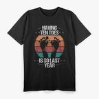Ten Toes? Overrated – Funny Toe Amputee Survivor T-Shirt