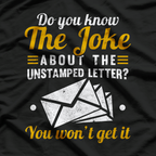 Mail Carrier Joke Unstamped Letter Postal Worker Mailman T-Shirt