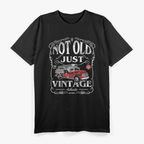 Not Old Just Vintage, Retired Firefighter Antique Fire Truck T-Shirt