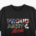 Proud Army Mom T-Shirt