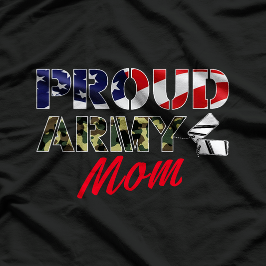 Proud Army Mom T-Shirt
