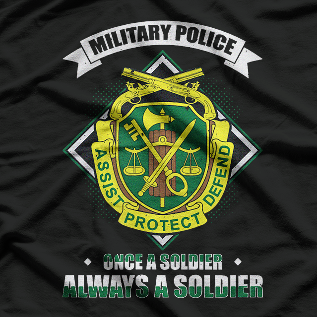 Army Military Police Once a Soldier, Always a Soldier T-Shirt