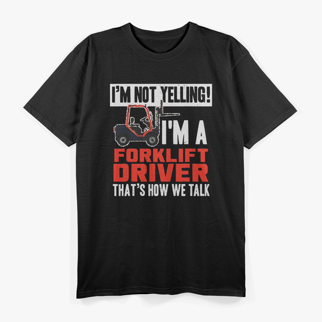 Funny Forklift Truck T-Shirt