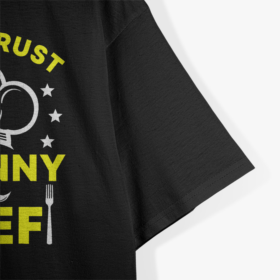 Funny Sayings Never Trust A Skinny Chef T-Shirt