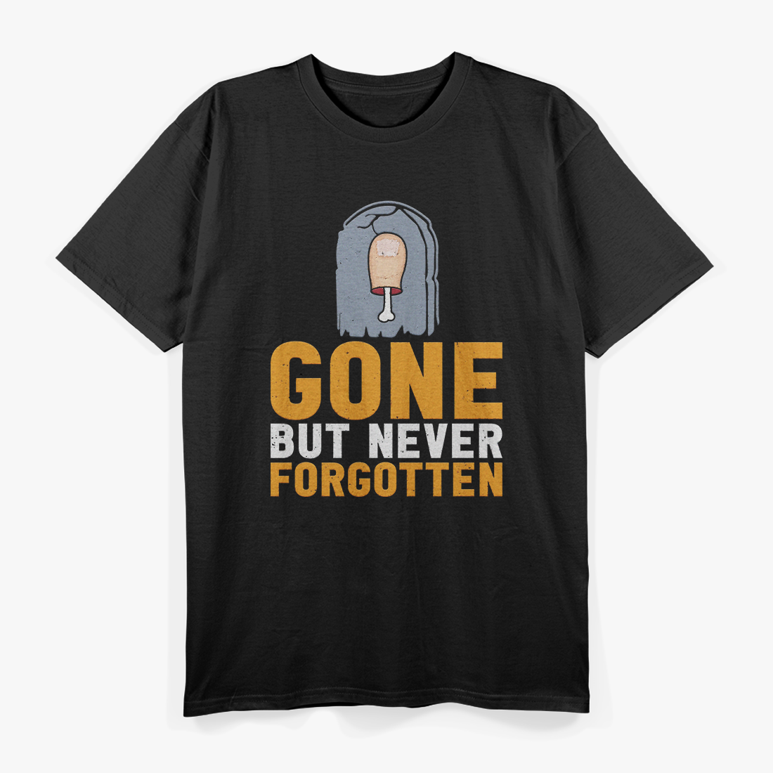Gone But Not Toe-gotten – Funny Amputee Humor T-Shirt