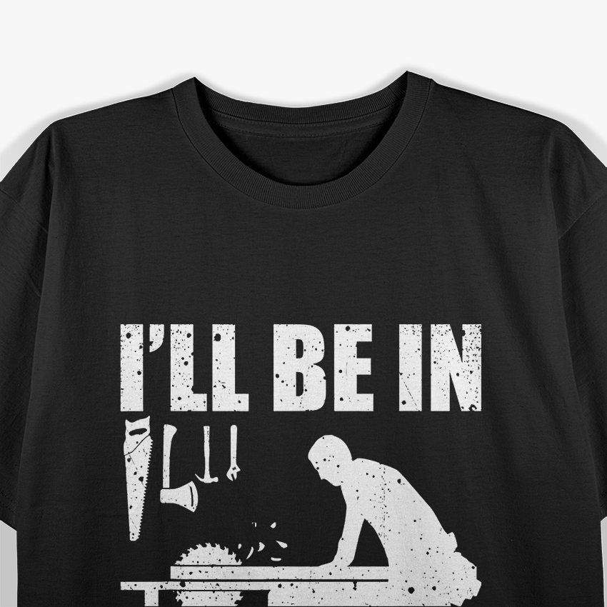 Woodworking Carpenter Crafting Masterpieces T-Shirt