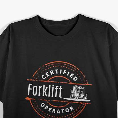 Certified Forklift T-Shirt