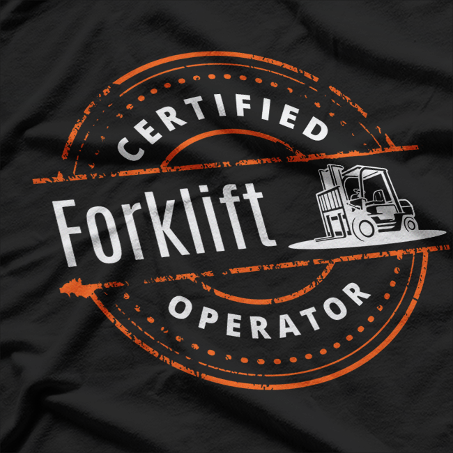 Certified Forklift T-Shirt