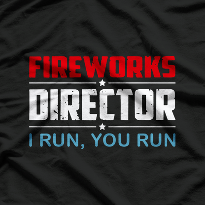 Fireworks Director T-Shirt