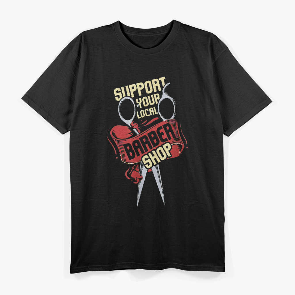Support Your Local Barber Shop T-Shirt