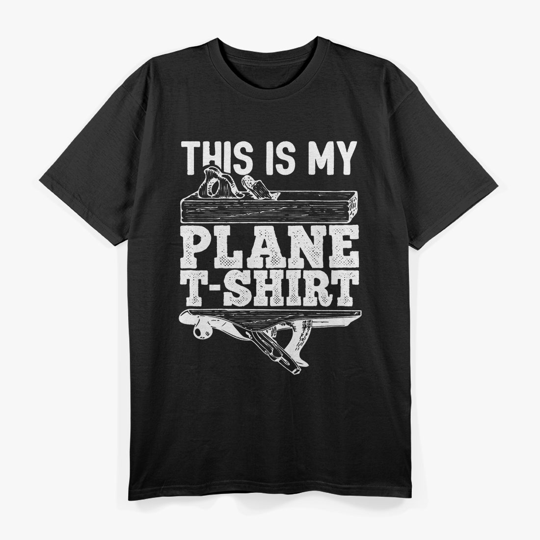 This Is My Plane - Funny Woodworking Humor T-Shirt (Copy)