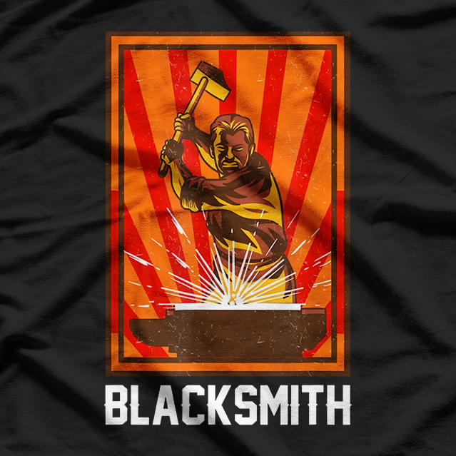 Blacksmith Hitting Metal with Hammer - The Art of Metallurgy T-Shirt