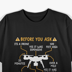 Funny Drone Pilot, Before You Ask Drone T-Shirt