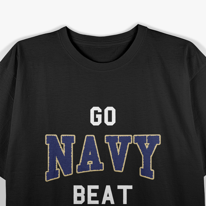 Go Navy Beat Army America's Game Sports Football Fan T-Shirt