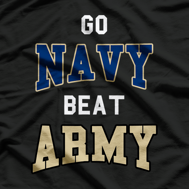 Go Navy Beat Army America's Game Sports Football Fan T-Shirt