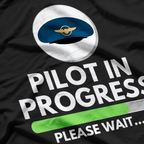 Pilot In Progress Flight School Student - Pilot & Aviation T-Shirt